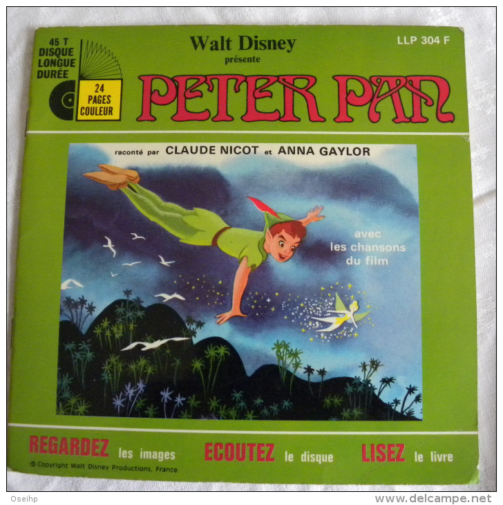 Livre Disque Vinyle 45 T Longue Durée Walt Disney PETER PAN Raconté Par Claude Nicot Et Anna Gaylor LLP 304 F - Children