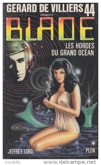 Les Hordes Du Grand Océan De Jeffrey Lord - Editions Plon - Blade N° 44 - 1984 - Plon