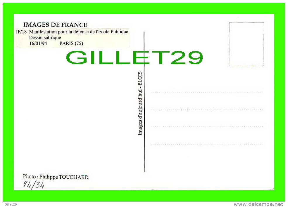 SYNDICATS  -  MANIFESTATION POUR LA DÉFENSE DE L´ÉCOLE PUBLIQUE - DESSIN SATIRIQUE, 1994 - PHOTO, PHILIPPE TOUCHARD - - Syndicats