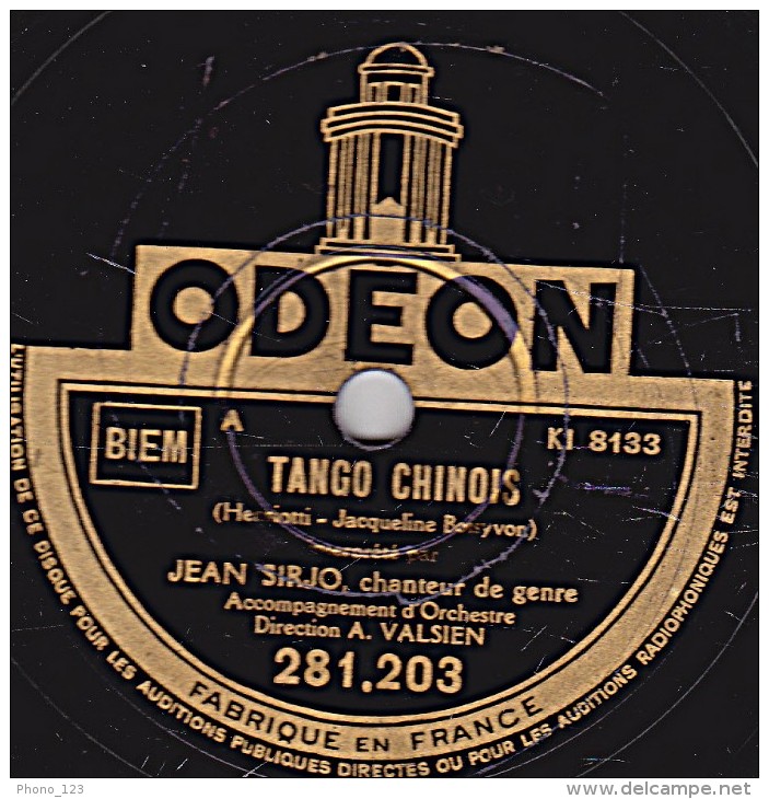 78 Trs - ODEON 281.281 - état B -  Jean SIRJO - TANGO CHINOIS - DIVINE LA BIGUINE - 78 T - Disques Pour Gramophone