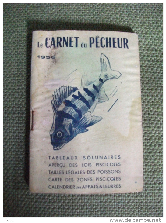 Le Carnet Du Pêcheur 1956 Tableaux Solunaires Lois Pêche Poissons Rare - Chasse/Pêche