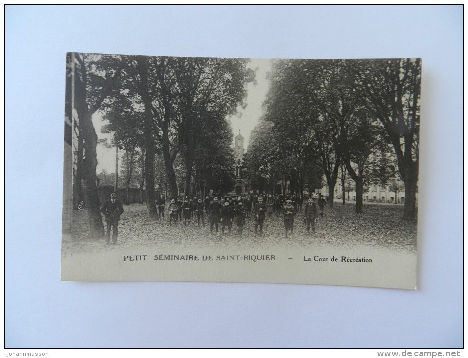 Cp Petit Séminaire De Saint - Riquier  La Cour De Récréation - Saint Riquier