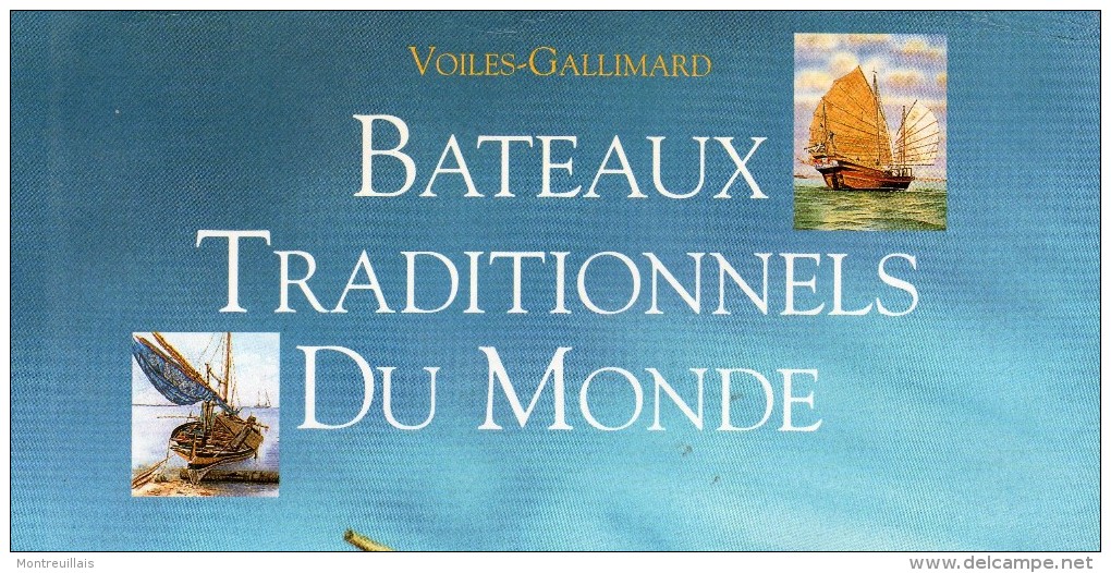 Bateaux Traditionnels Du Monde, Par Batier, éditions GALLIMARD, De 1996, 175 Pages, Grand Format 22 X 30 - Barche