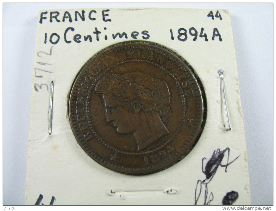 FRANCE 10 CENTIMES 1894 A LOT 24 NUM 15 - Altri & Non Classificati