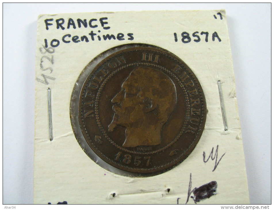 FRANCE 10 CENTIMES 1857 A  LOT 24 NUM 17 - Autres & Non Classés