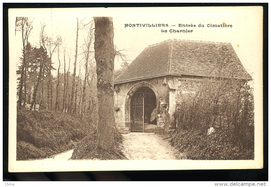 Seine Inférieure 76 Montivilliers Entrée Du Cimetière Le Charnier Fournier - Montivilliers