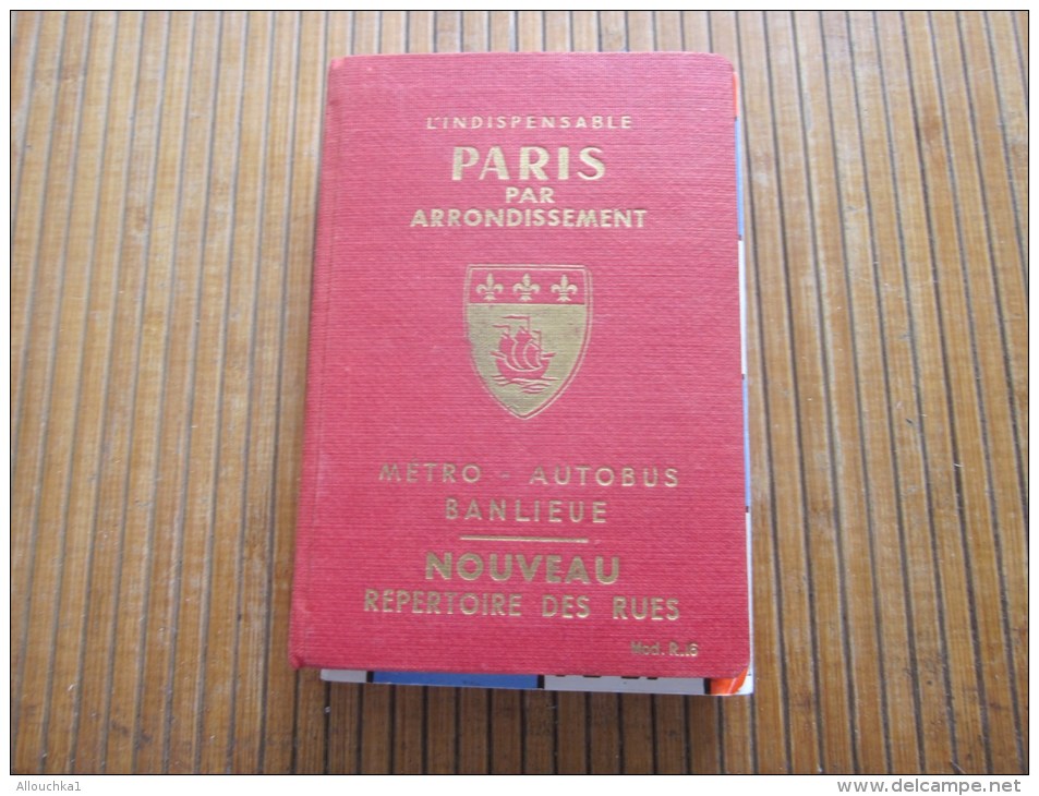 L'indispensable Paris Par Arrondissement : Métro-autobus-banlieue Répertoire Rues+plan 1979 RATP Métro RER Autobus Paris - Europe