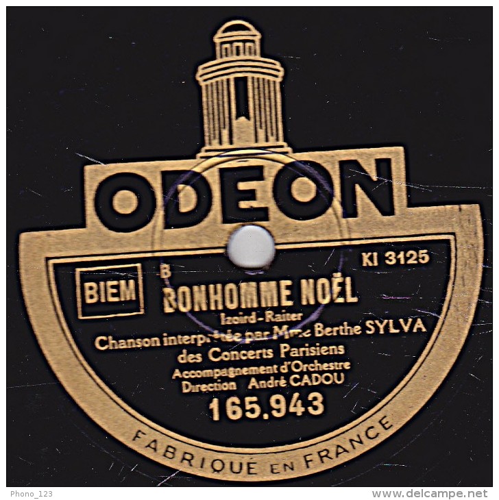 78 Trs - ODEON 165.943 - état TB -  Berthe SYLVA - LA VIELLE AUBERGE - BONHOMME NOËL - 78 T - Disques Pour Gramophone