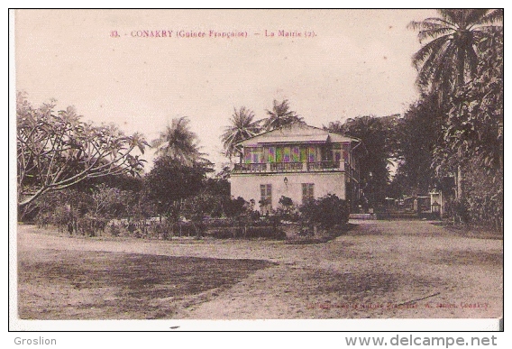 CONAKRY (GUINEE FRANCAISE)  33  LA MAIRIE - Guinée Française