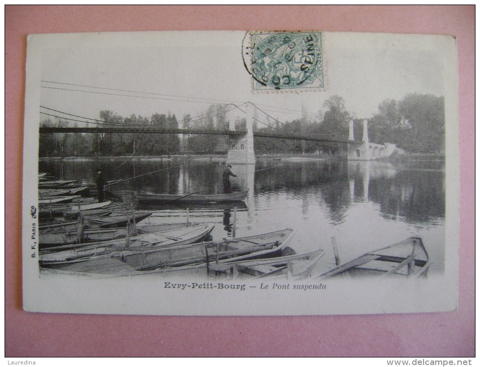 CP EVRY  PETIT BOURG    LE  PONT SUSPENDU  - ECRITE EN 1905 - Evry