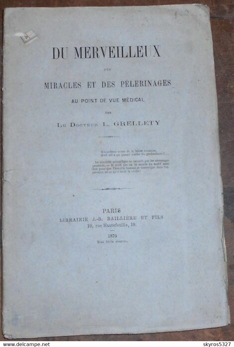 Du Merveilleux Des Miracles Et Des Pélerinages Au Point De Vue Médical - Religion