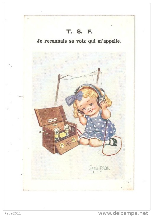 CPA : Illustration  Donald Mc GILL : T.S.F. Je Reconnais Sa Voix Qui M'appelle - Fillette écoutant Une TSF - Mc Gill, Donald