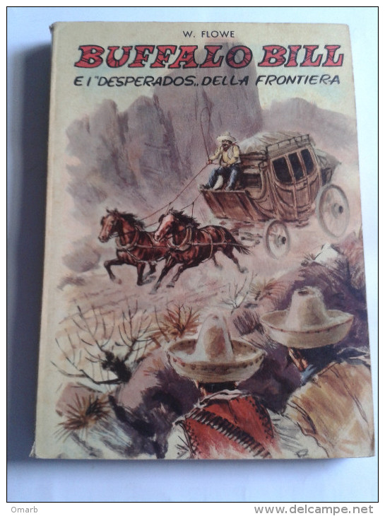 Lib261 Buffalo Bill E I Desperados Della Frontiera N.29 Editrice Capitol Collana Grandi Romanzieri Western Diligenza - Action Et Aventure