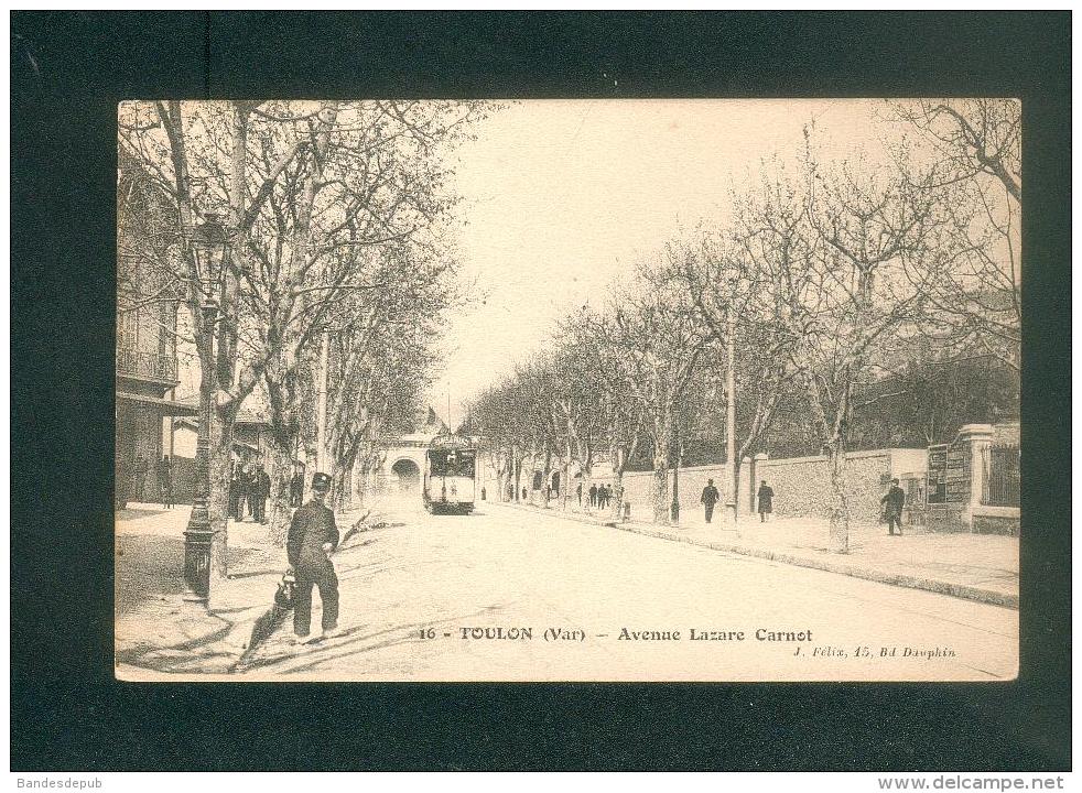 Toulon (83) - Avenue Lazare Carnot ( Animée Tramway Ed. J. Felix) - Toulon