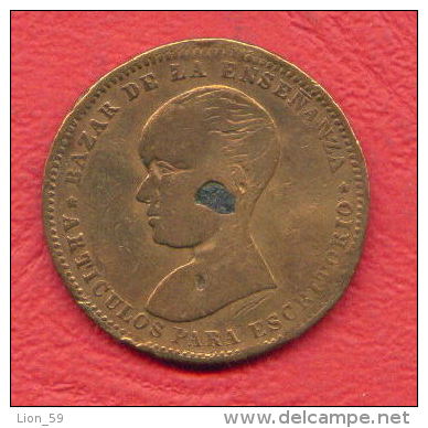 ZC849 / - FERNANDO VII  36 BARCELONA , BAZAR DE ENSEÑANZA ARTÍCULOS PARA ESCRITORIO - Jeton Token Gettone Spain Espana - Altri & Non Classificati