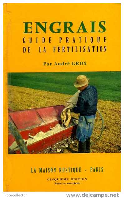 Engrais : Guide Pratique De La Fertilisation Par Gros - Garden