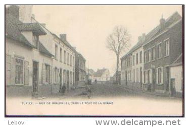 TUBIZE « Rue De Bruxelles, Vers Le Pont De La Senne » - Phot. Bertels, Bxl (1909) - Tubize