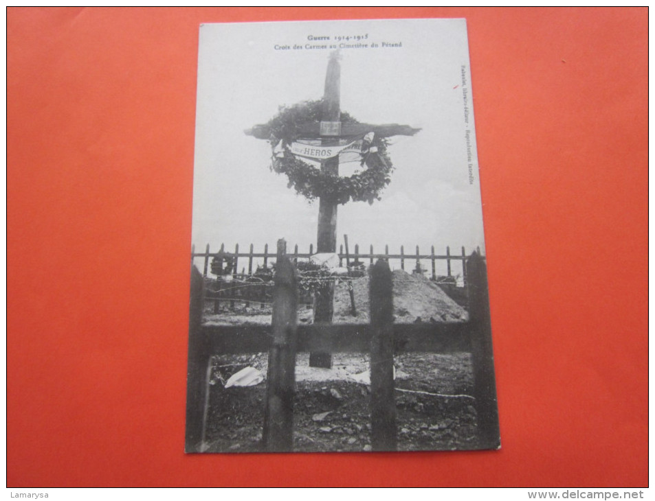 MILITARIA CPA Document Historique  >à Nos Héros Croix Des Carmes Au Cimetière De PETAND Pétand - Cementerios De Los Caídos De Guerra