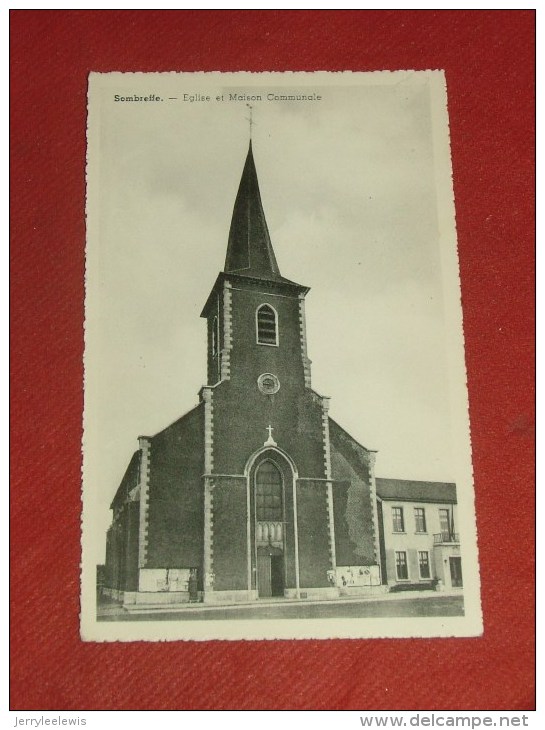 SOMBREFFE  - Eglise Et Maison Communale - Sombreffe