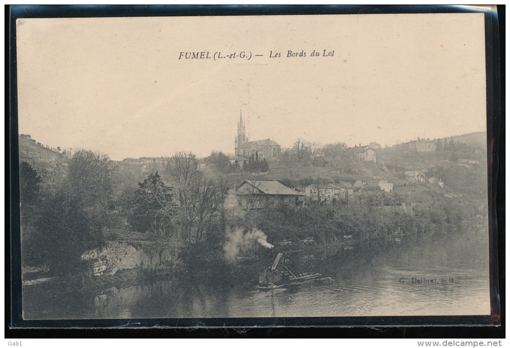 47 --- Fumel --- Les Bords Du Lot - Fumel