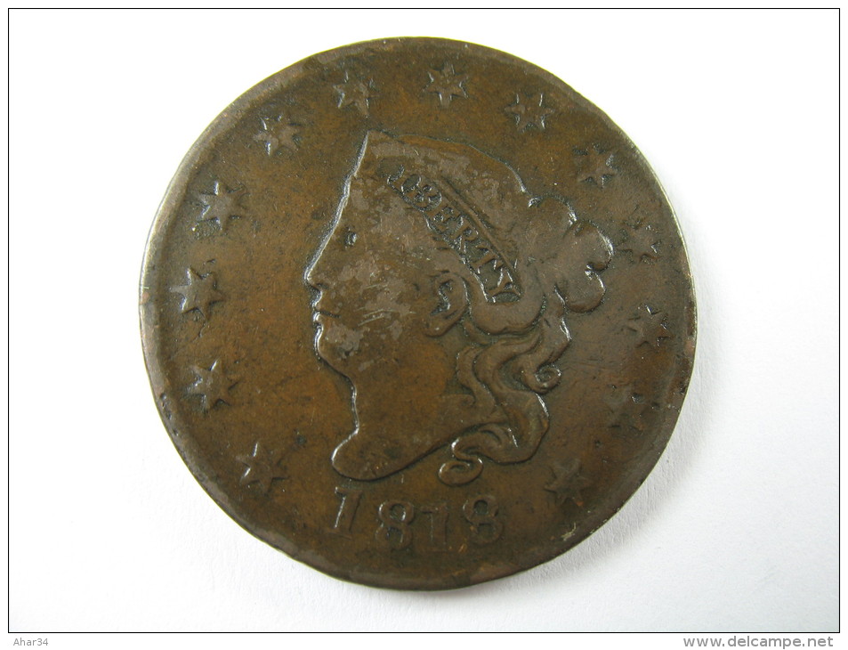 US USA 1 ONE LARGE CENT CORONET 1818 COIN  HIGH GRADE LOT 27 NUM 16 - 1816-1839: Coronet Head (Tête Couronnée)