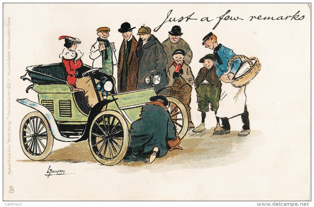 ILLUSTRATOR L. THACKERAY  " JUST A FEW REMARKS " PANNE D´AUTOMOBILE CAR VOITURE TACOT HUMOR HUMOUR - Autres & Non Classés