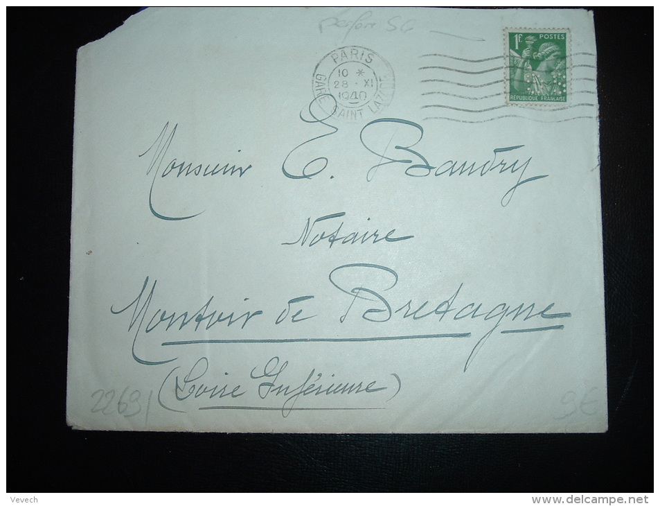 LETTRE TP IRIS 1F PERFORE SG (Fraude D'un Particulier) OBL.MEC. 28 XI 1940 PARIS GAER SAINT LAZARE (75) - 1939-44 Iris