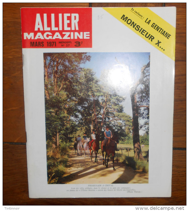 ALLIER MAGAZINE N°37 DE 1971 CLERMONT STACKPOLE GENTIANE MONT DENISE VALERY LARBAUD LA FOT LA SOUTERRAINE - Auvergne