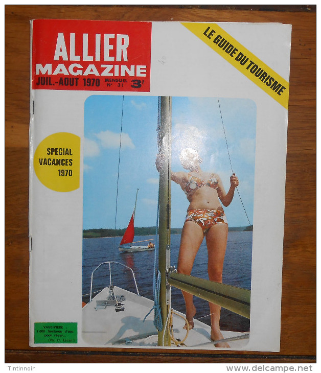 ALLIER MAGAZINE N°31 DE 1970 VICHY ST CIRQ LAPOPIE VELAY VAYSSE SARLAT BOURGANEUF BOURBONNAIS AUVERGNE CACHEUX - Auvergne