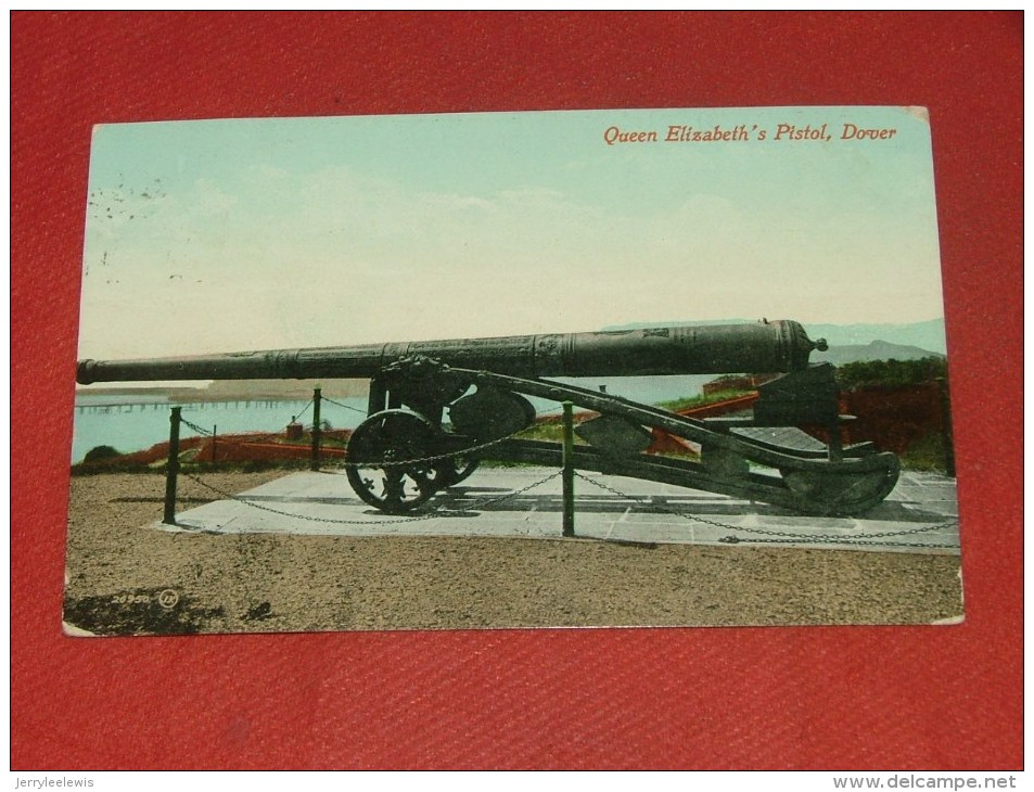 DOVER - DOUVRES - MILITARIA   -  Queen Elisabeth´s Pistol  -  1910  - (2 Scans) - Dover