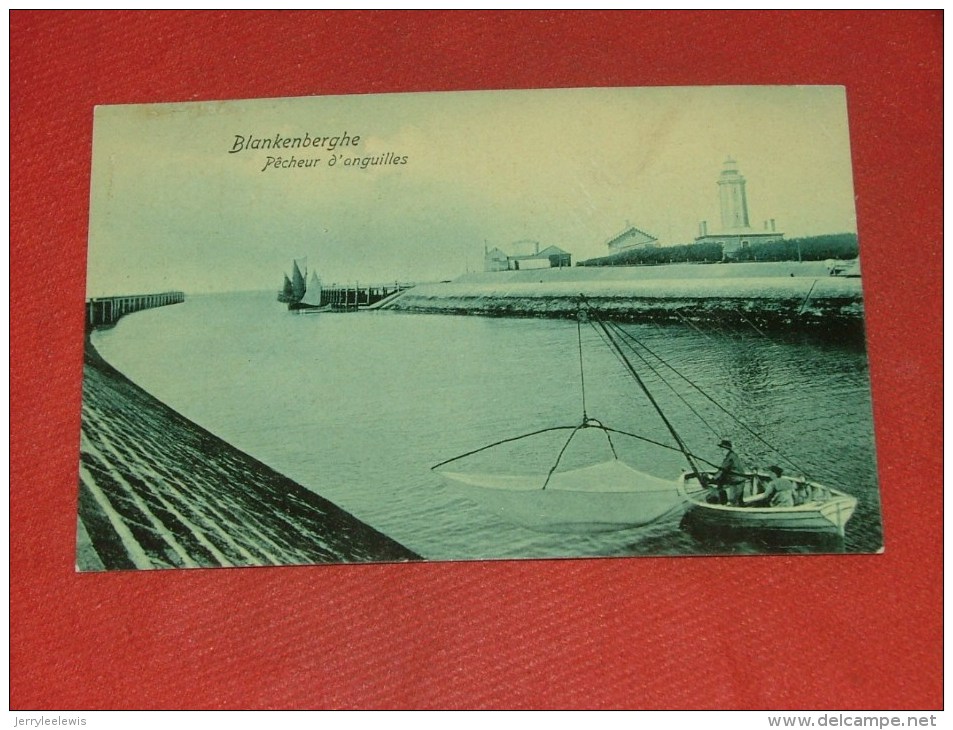 BLANKENBERGE - BLANKENBERGHE  -  Pêcheur D´anguilles  - 1909 - Blankenberge