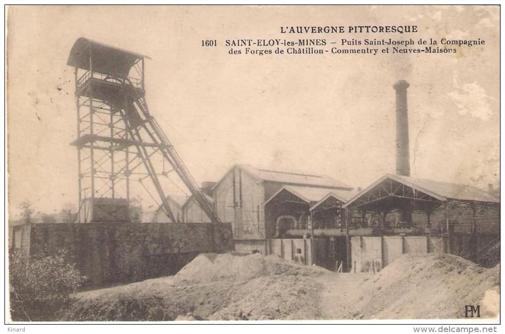 CPA..SAINT ELOY LES MINES ...PUITS Saint Joseph De La Compagnie Des Forges De Chatillon-commentry Et Neuves-maisons.. - Saint Eloy Les Mines