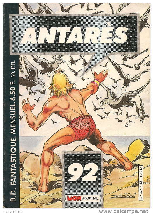 Antarès N° 92 - Editions Aventures Et Voyages - Avec Aussi Le Faucon De L'espace & Starblazer - Juin 1986 - TBE - Mon Journal