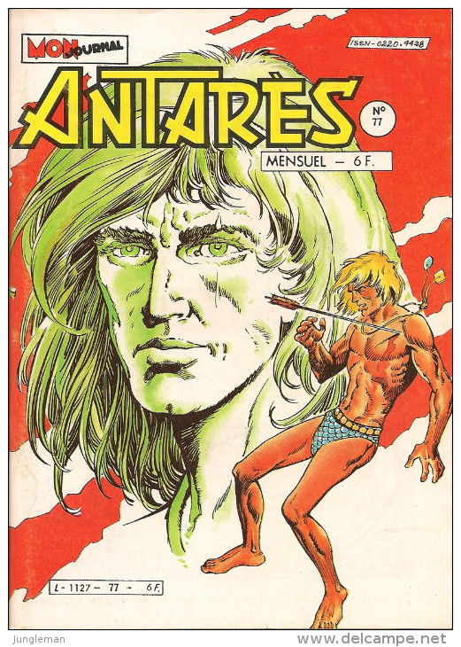 Antarès N° 77 - Editions Aventures Et Voyages - Avec Aussi Starblazer & L'homme Léopard - Février 1985 - TBE - Mon Journal