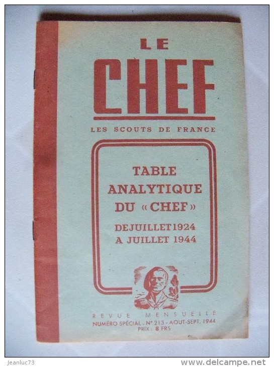 Scoutisme / Scouts De France / Documents / Lot De 2 Revues "Le Chef" 1944 - Voir Les Scans - Scoutisme