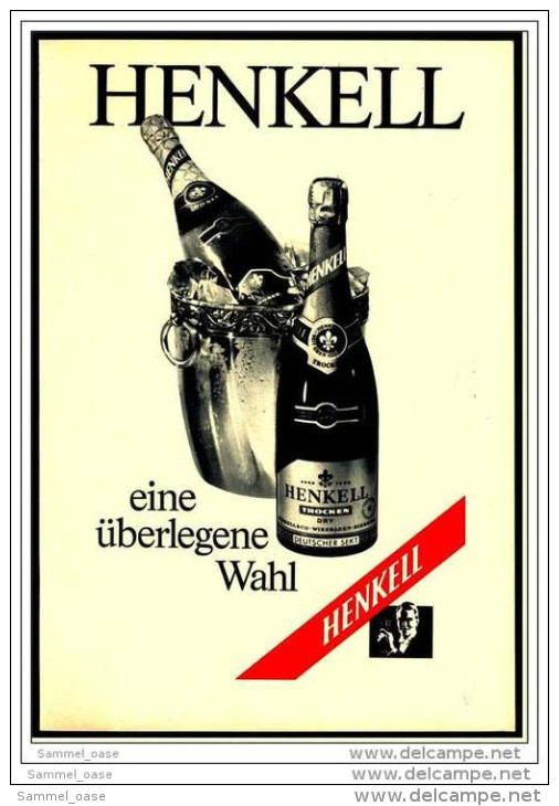 Reklame Werbeanzeige  -  Sekt Henkell Trocken  ,  Eine überlegte Wahl  ,  Von 1971 - Alcools