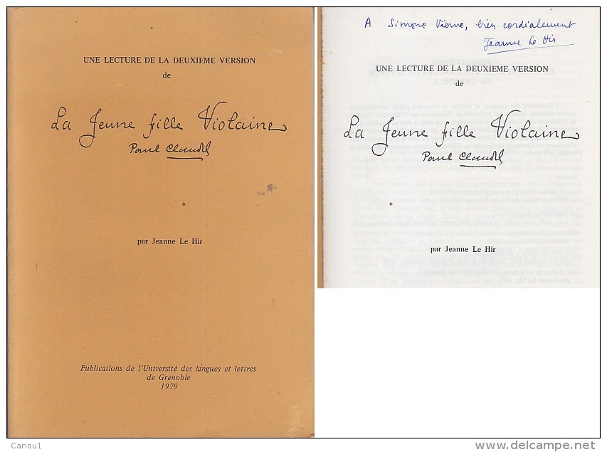 C1 Jeanne Le Hir LECTURE JEUNE FILLE VIOLAINE DE PAUL CLAUDEL Dedicace - Livres Dédicacés