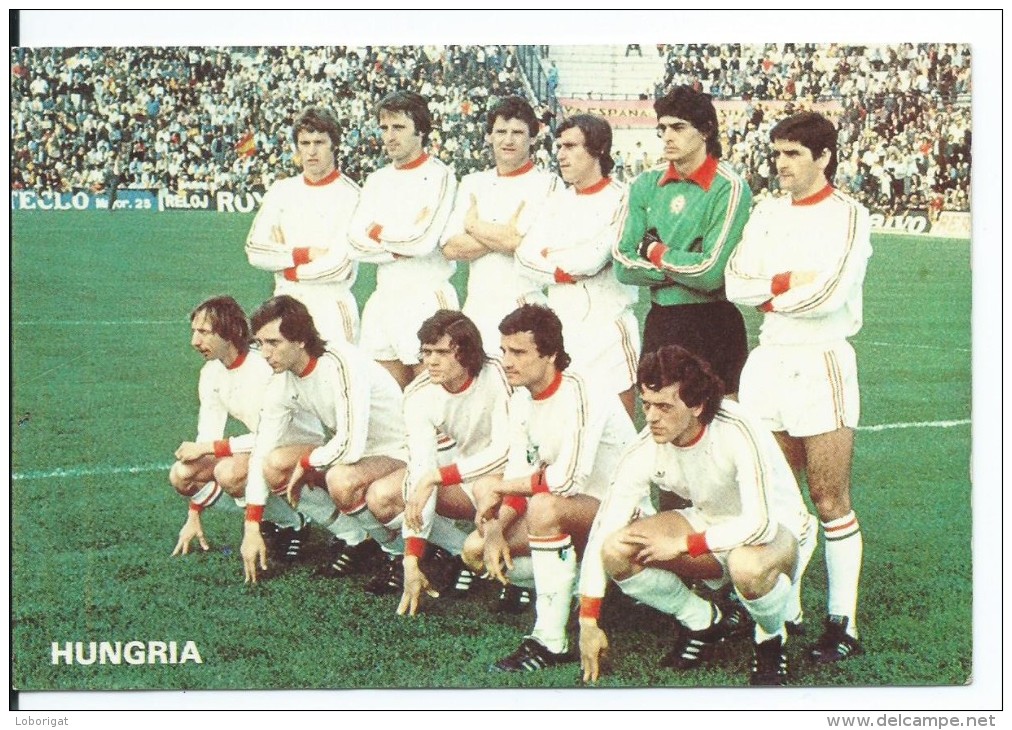 " HUNGRIA ".- EQUIPO DE FUTBOL - TEAM - EQUIPE - SQUADRA - MUNDIAL ESPAÑA - 82. - Fútbol