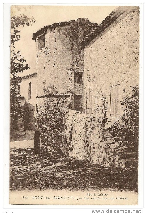 83 - BESSE-sur-ISSOLE (Var) - Une Vieille Tour Du Château - Ed. L. Rohmer N° 856 - 1927 - Besse-sur-Issole