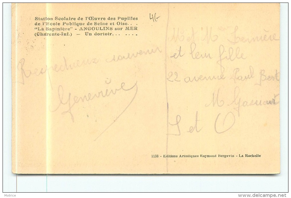 ANGOULINS SUR MER  - Station Scolaire De L'oeuvre Des Pupilles De L'école Publique ;La Sapinière,un Dortoir. - Angoulins