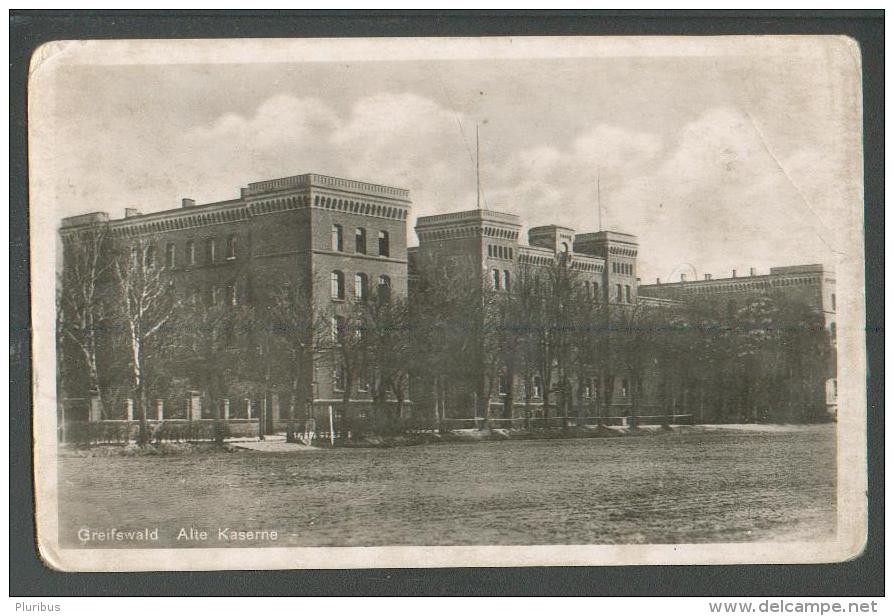 GREIFSWALD  ALTE KASERNE  , OLD POSTCARD ,O - Greifswald