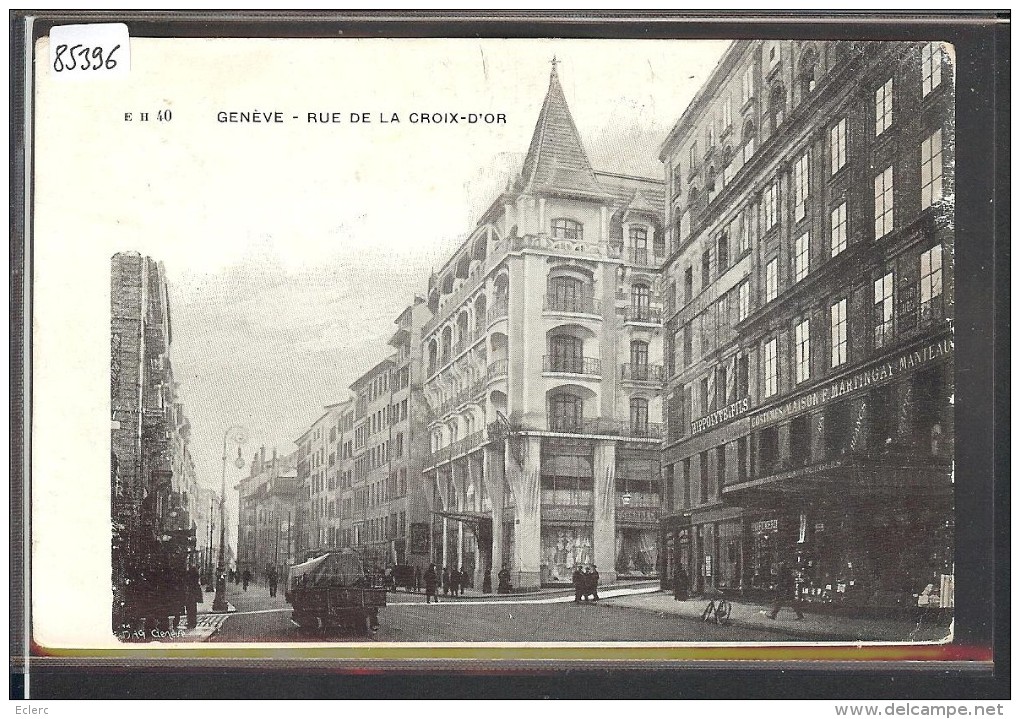 GENEVE - RUE DE LA CROIX D'OR - TB - Genève