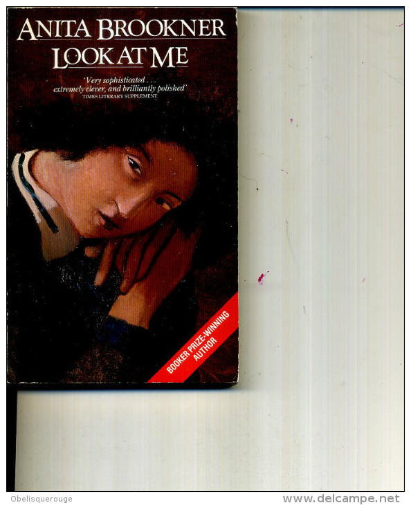 ANITA BROOKNER LOOK AT ME  192 PAGES 1989 - Andere & Zonder Classificatie