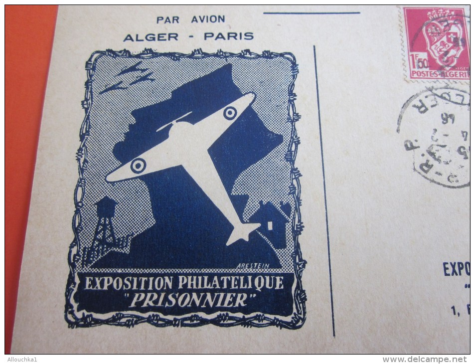 1946 Expo Philatélique Prisonnier &gt;avion Alger Paris Carte Postale+Lettre+flamme Alger Adhérez Association Pr Indochi - Cartas & Documentos