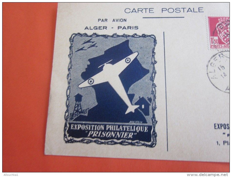 Fevrier 1946 Exposition Philatélique Prisonnier &gt;vol Avion Alger Paris Carte Postale Timbres  178/219 Algerie  &gt; P - Cartas & Documentos