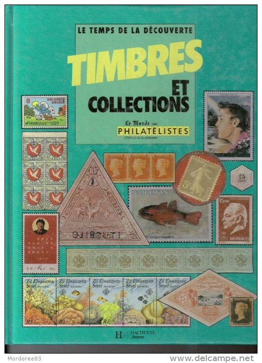 Livre Le Temps De La Découverte Timbres Et Collection édition Hachette Jeunesse - Autres & Non Classés