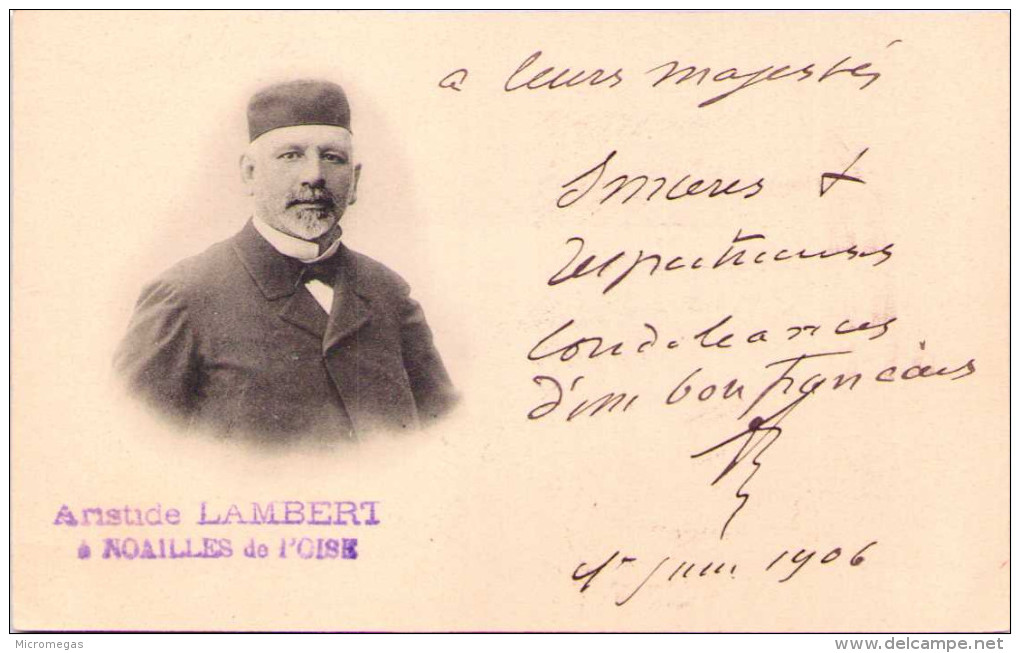 Aristide Lambert à NOAILLES-de-L'OISE - A Leurs Majestés - Sincères Condoléances D'un Bon Français 1er Juin 1906 - Noailles