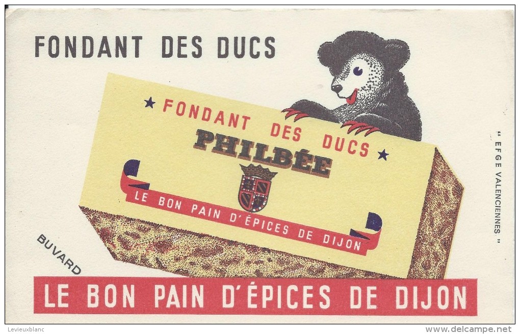 Philbée / Le Bon Pain D'épice De Dijon /Fondant Des Ducs / DIJON /Vers 1945-1955    BUV128 - Honigkuchen-Lebkuchen