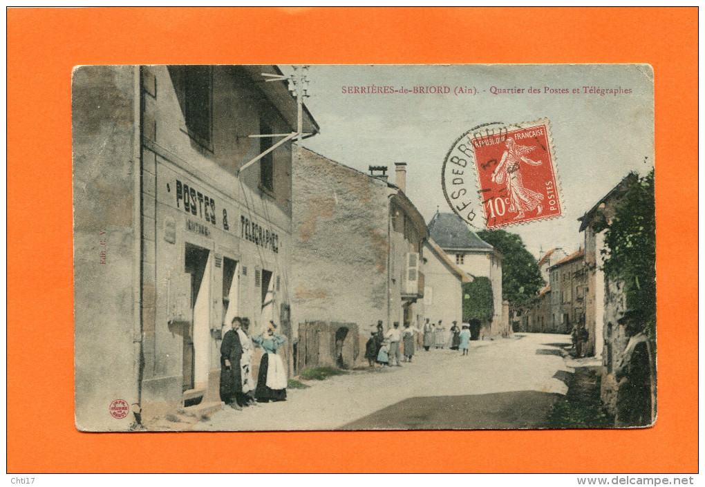 SERRIERES DE BRIORD  1916   LE BUREAU DE POSTE ET TELEGRAPHE   CIRC  OUI   EDIT - Non Classés