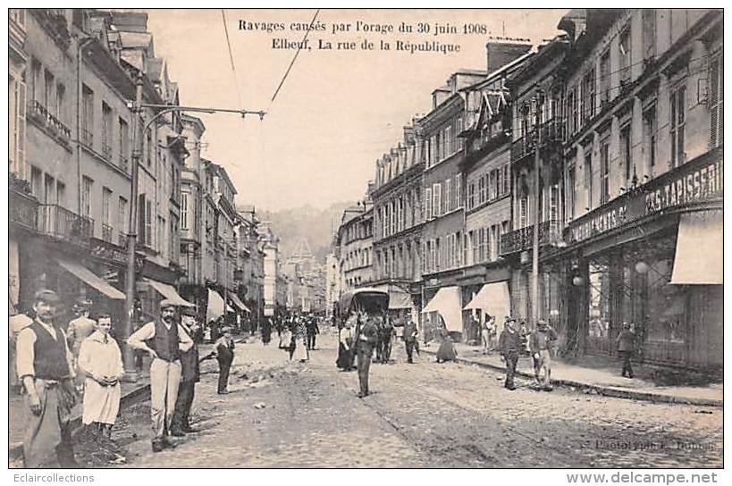 Elbeuf   76   Orage Du  30 Juin 1908   Rue De La République - Elbeuf